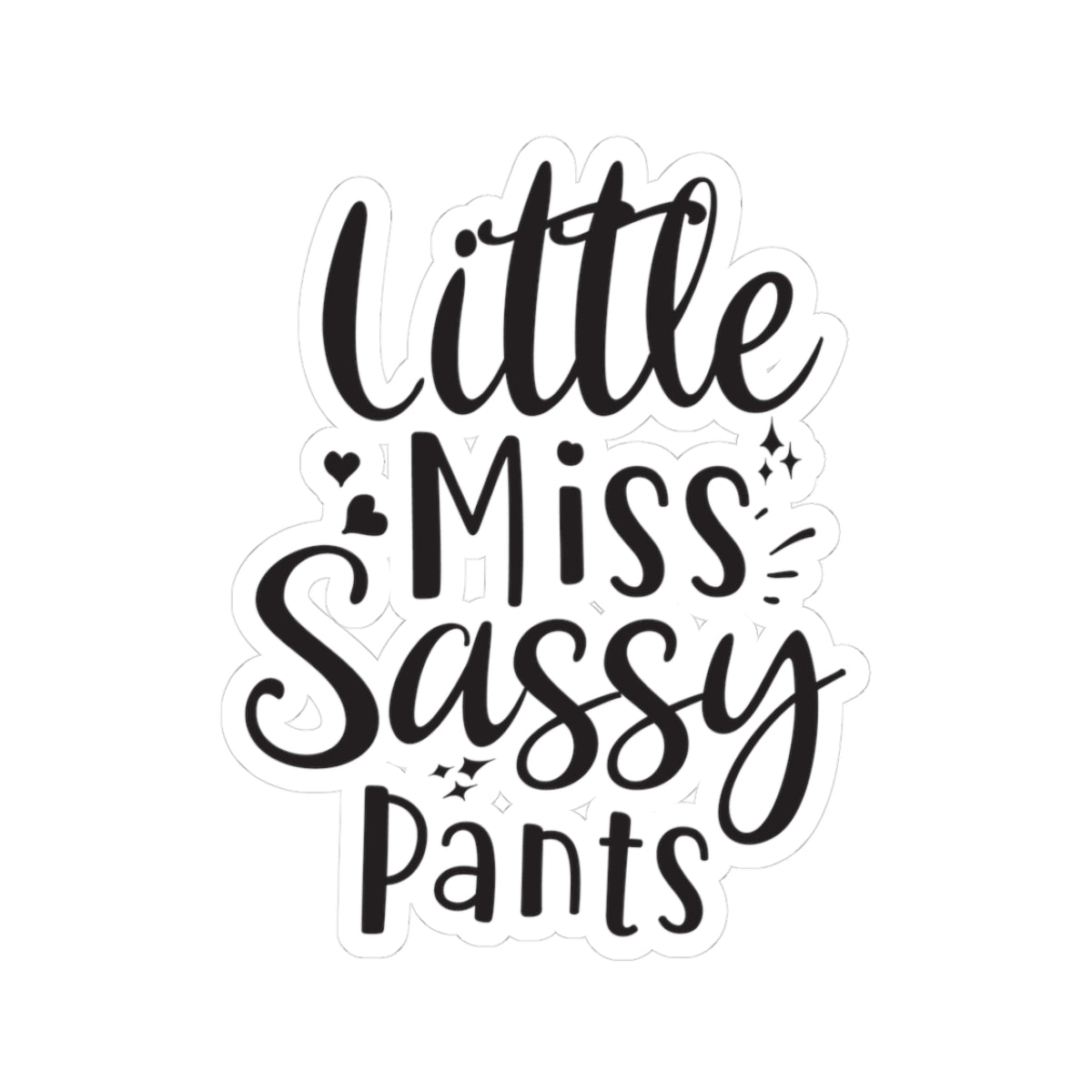 Little Miss Sassy Pants