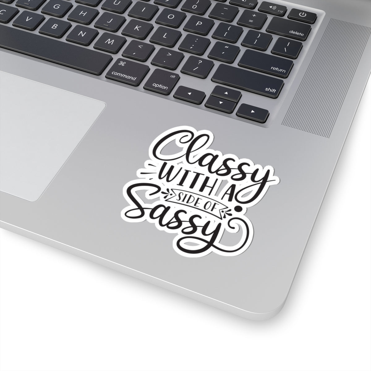 Classy with a Side of Sassy