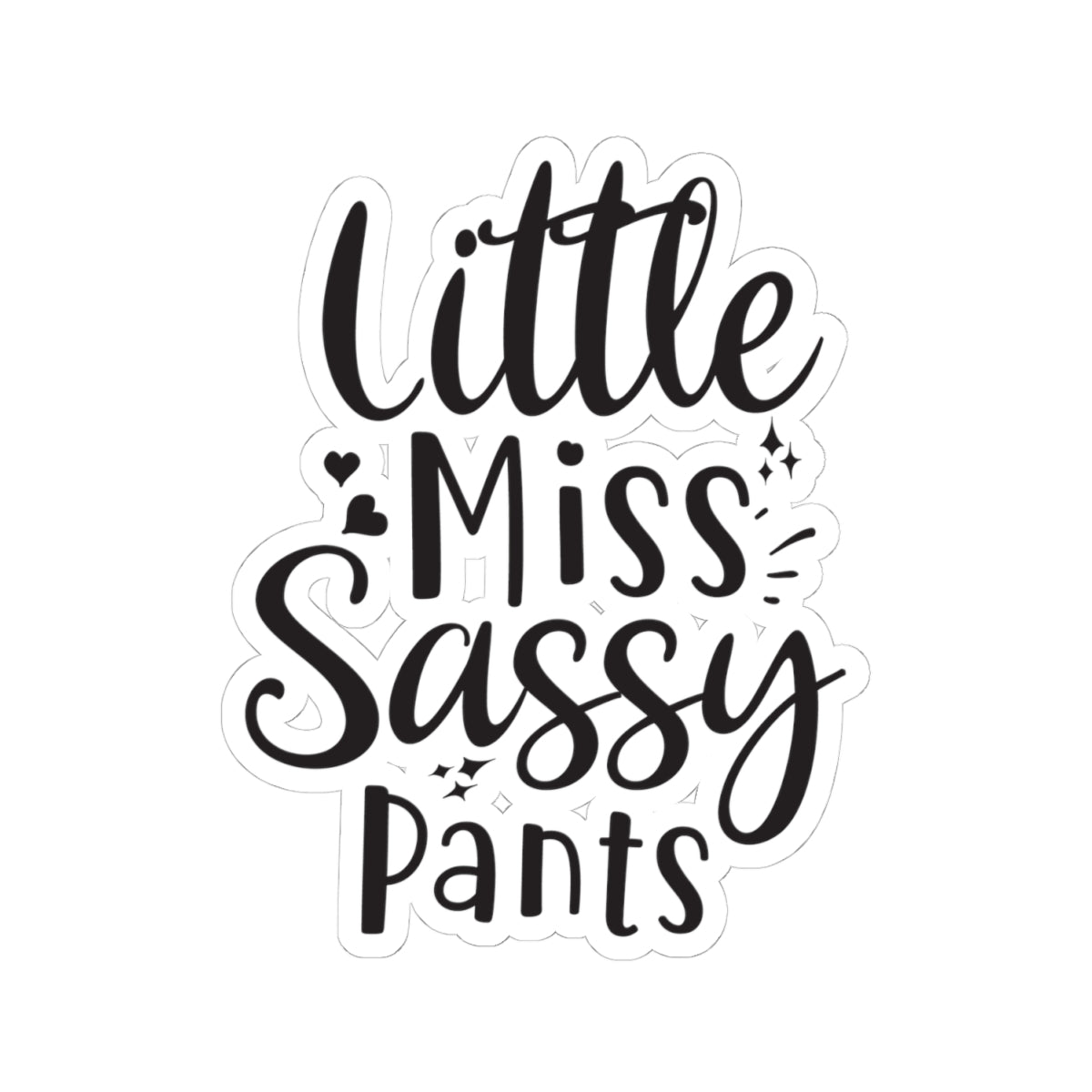 Little Miss Sassy Pants