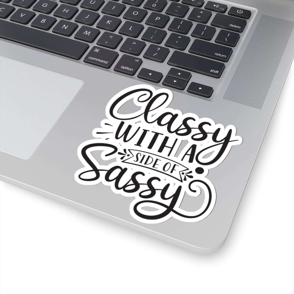 Classy with a Side of Sassy
