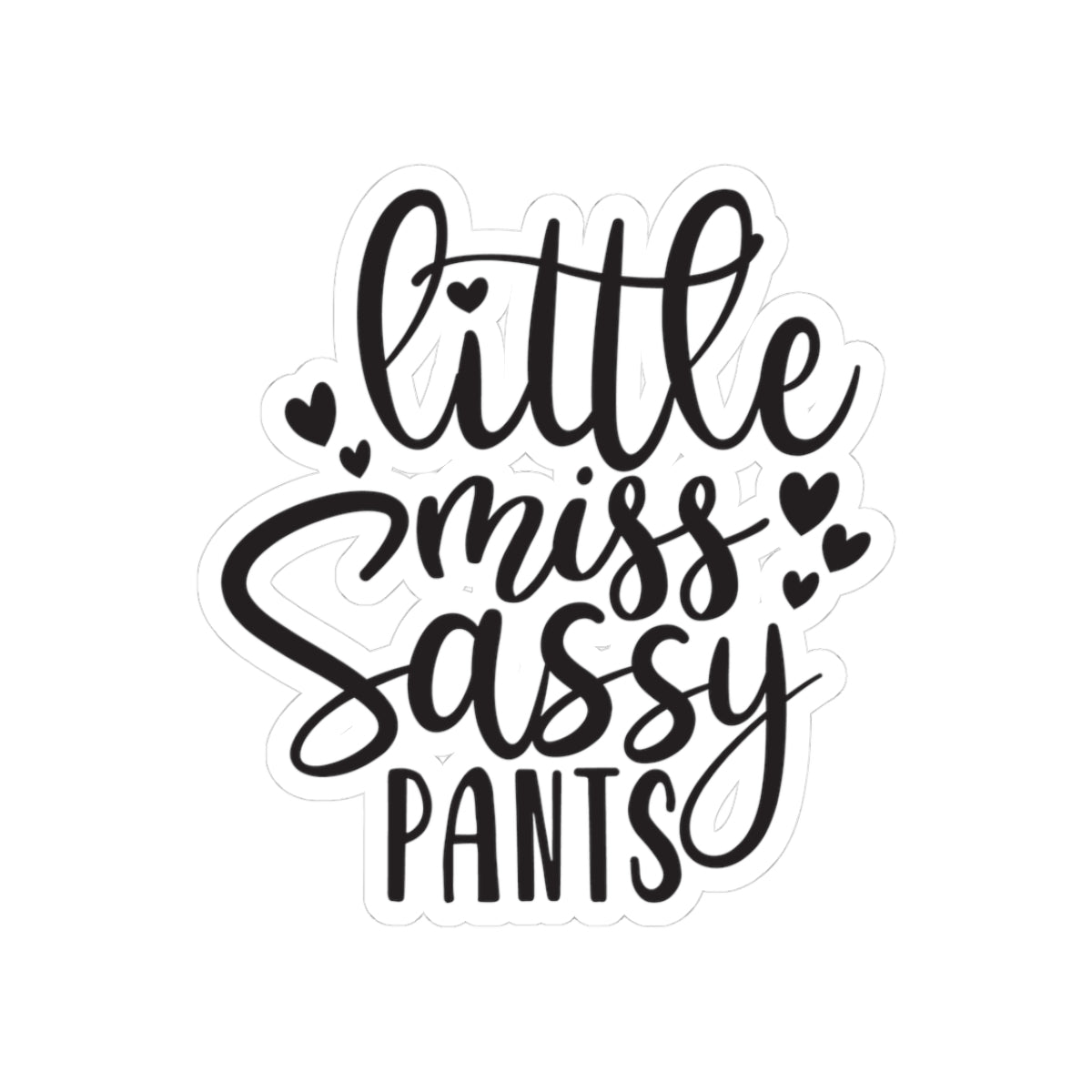 Little Miss Sassy Pants